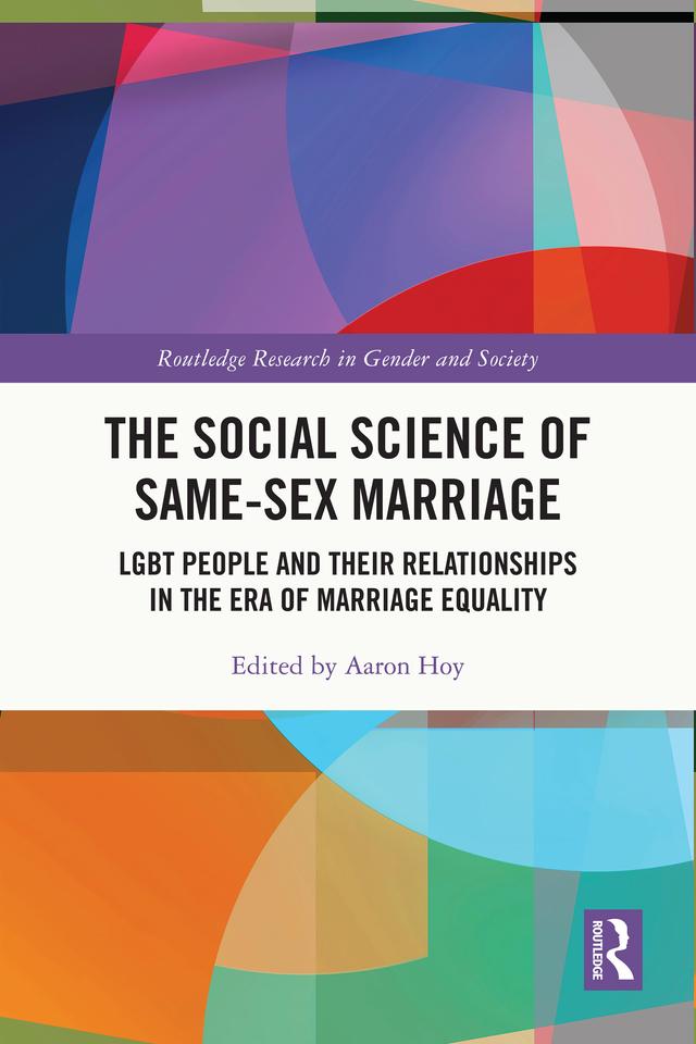 The Social Science of Same-Sex Marriage by Aaron Hoy