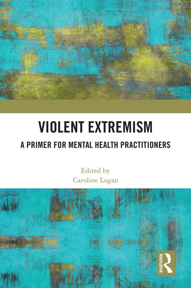 Violent Extremism by Caroline Logan