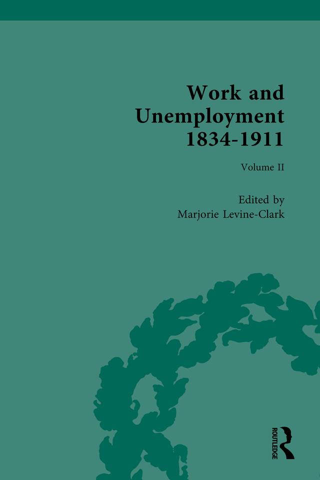 Work and Unemployment 1834-1911 by Marjorie Levine-Clark