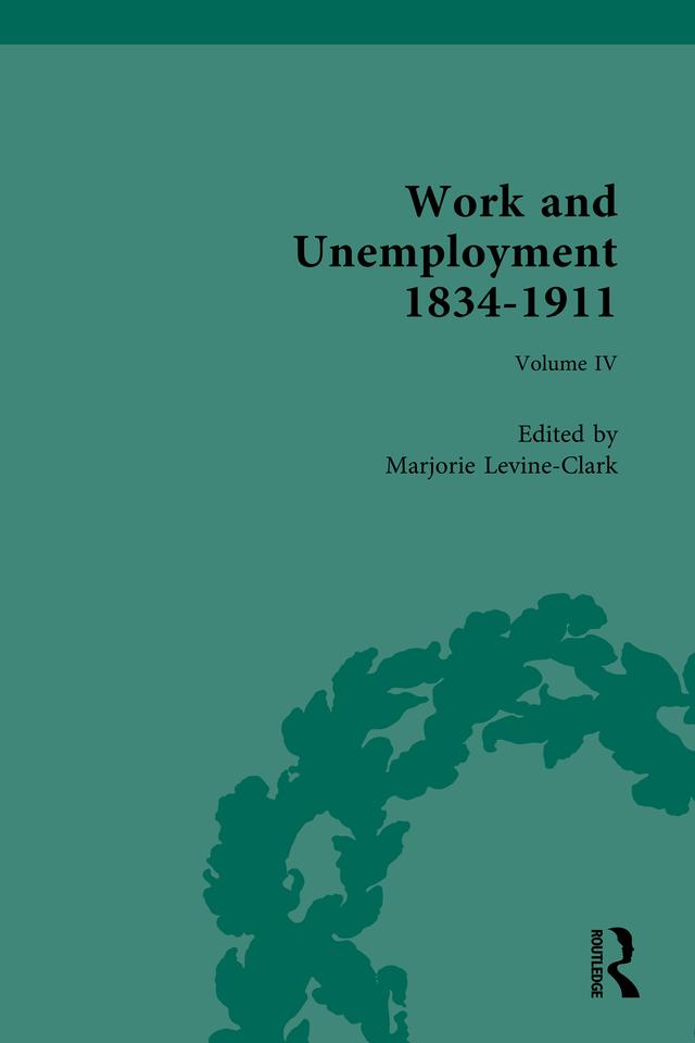 Work and Unemployment 1834-1911 by Marjorie Levine-Clark