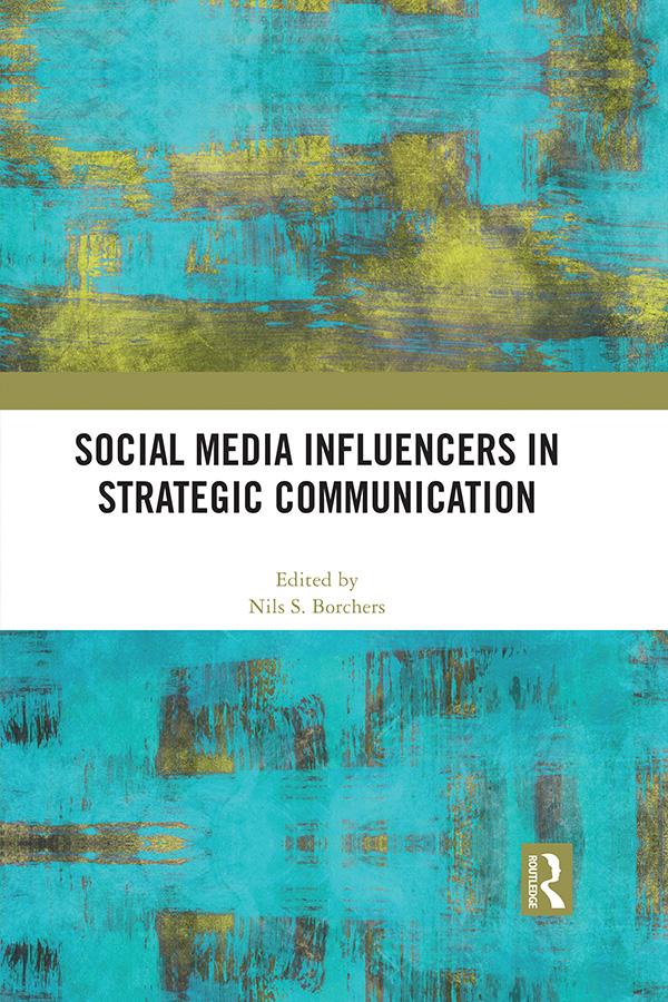 Social Media Influencers in Strategic Communication by Nils S. Borchers