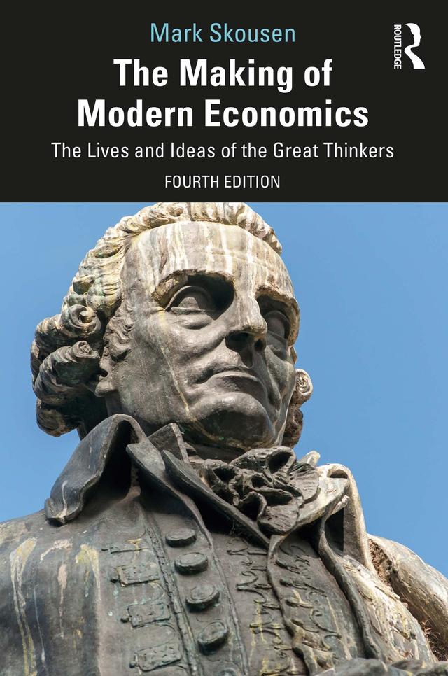 The Making of Modern Economics by Mark Skousen