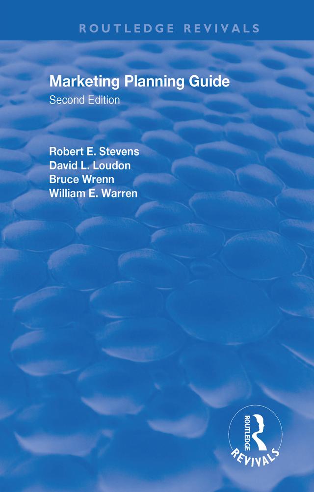 Marketing Planning Guide, Second Edition by Bruce Wrenn, David L. Loudon, Robert E. Stevens, William E. Warren