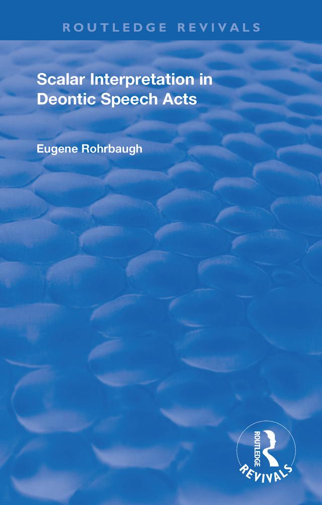 Scalar Interpretation in Deontic Speech Acts by Eugene Rohrbaugh