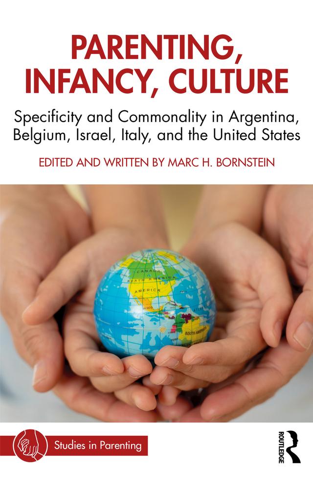 Parenting, Infancy, Culture by Marc H. Bornstein