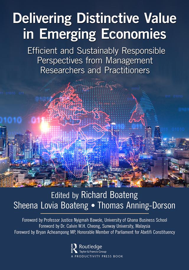 Delivering Distinctive Value in Emerging Economies by Richard Boateng, Sheena Lovia Boateng, Thomas Anning-Dorson