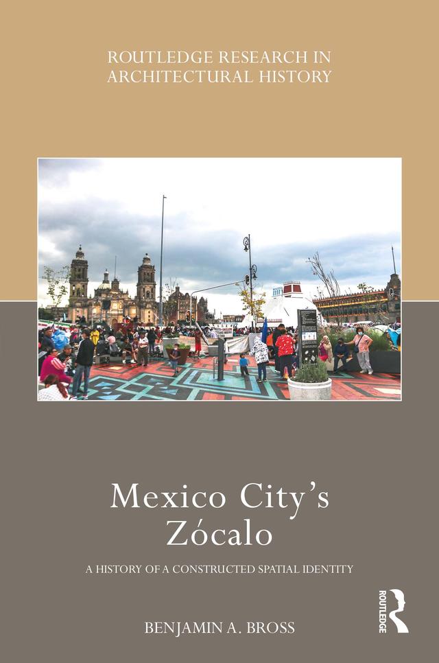 Mexico City’s Zócalo by Benjamin A. Bross