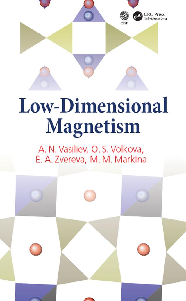 Low-Dimensional Magnetism by A.N. Vasiliev, E.A. Zvereva, M.M. Markina, O.S. Volkova