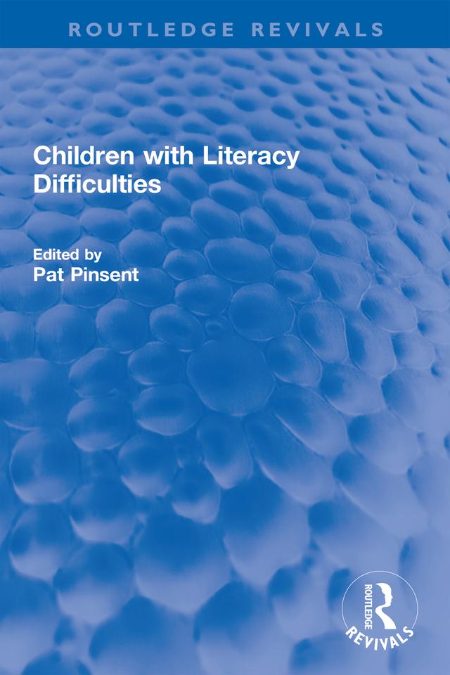 Children with Literacy Difficulties by Pat Pinsent