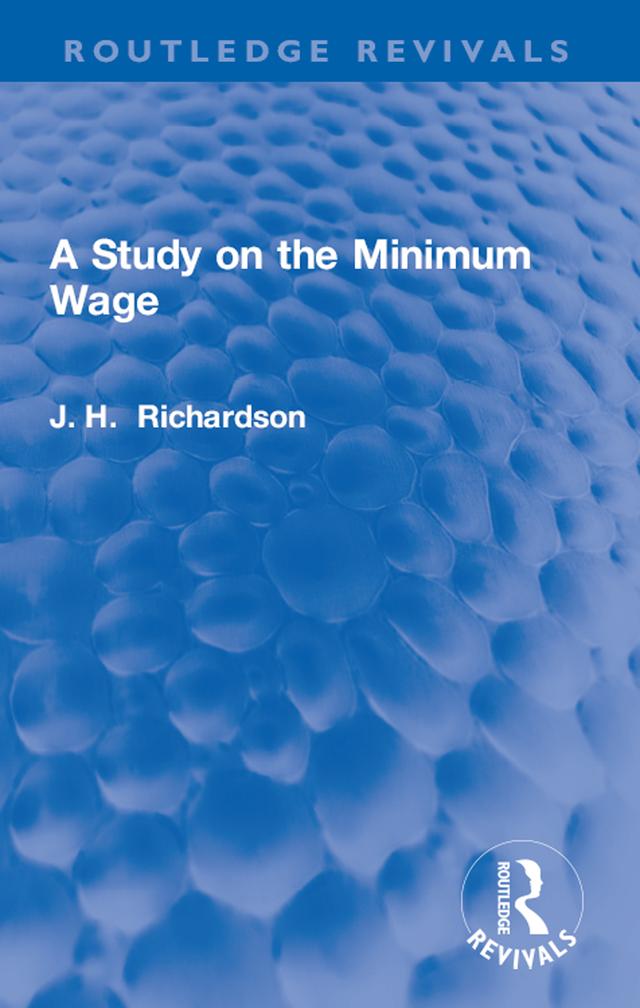 A Study on the Minimum Wage by J. Henry Richardson