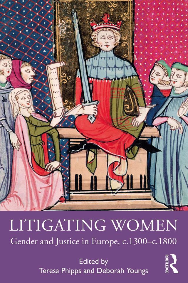 Litigating Women by Deborah Youngs, Teresa Phipps