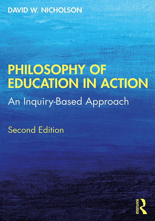 Philosophy of Education in Action by David W. Nicholson