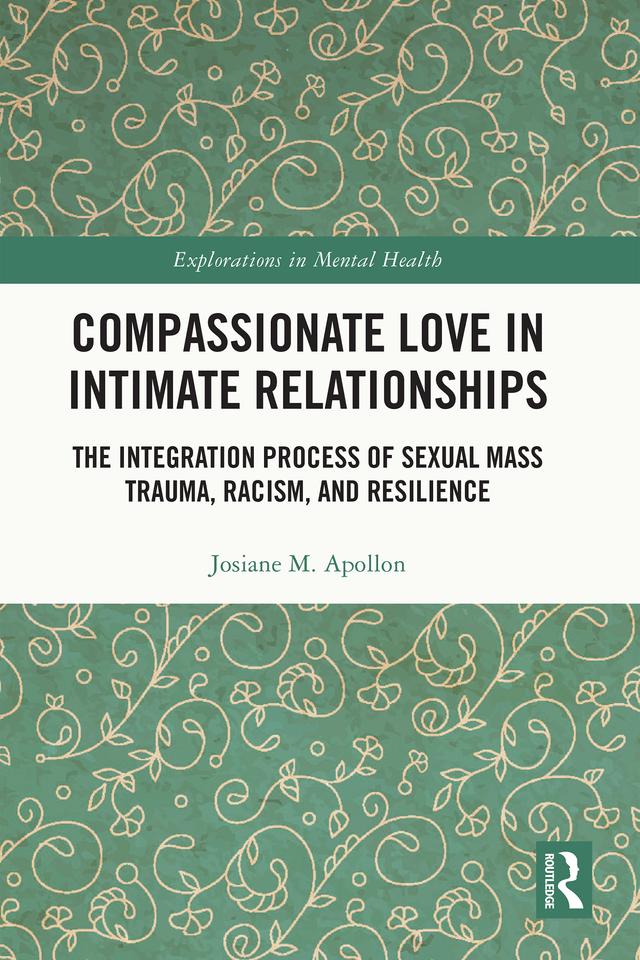 Compassionate Love in Intimate Relationships by Josiane M. Apollon