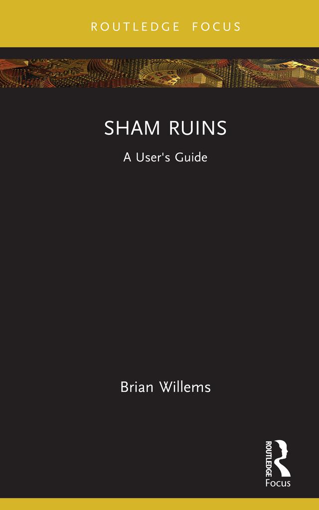 Sham Ruins by Brian Willems