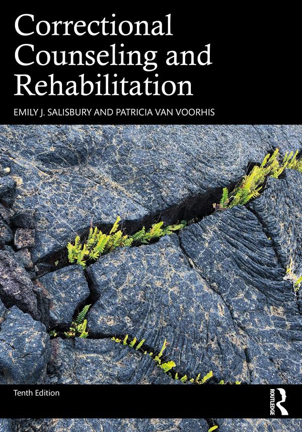 Correctional Counseling and Rehabilitation by Emily J. Salisbury, Patricia Van Voorhis