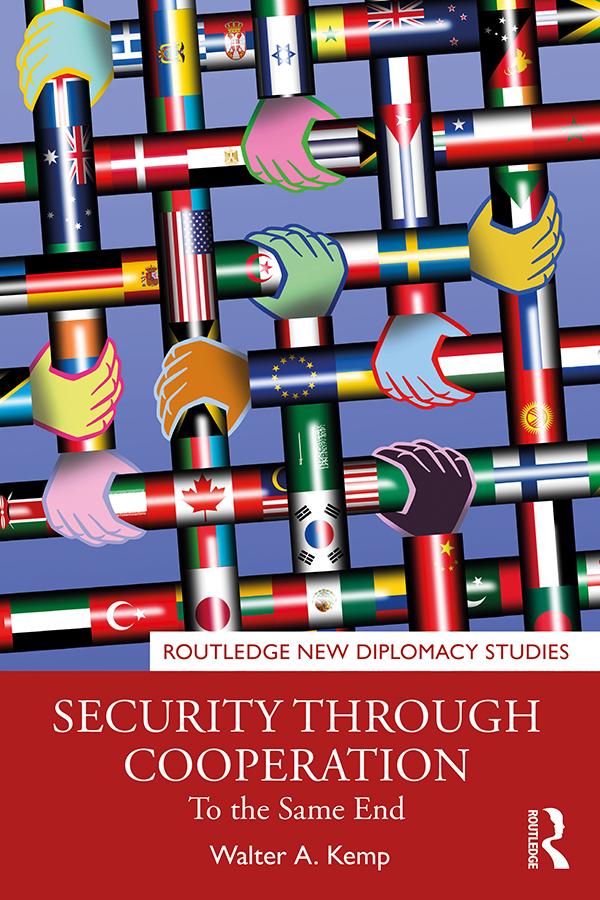 Security through Cooperation by Walter A. Kemp
