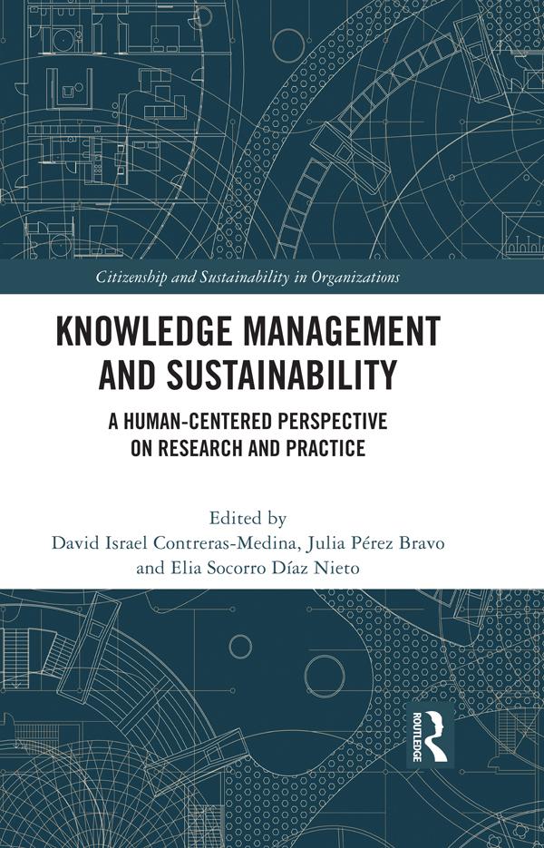Knowledge Management and Sustainability by David Israel Contreras-Medina, Elia Socorro Díaz Nieto, Julia Pérez Bravo