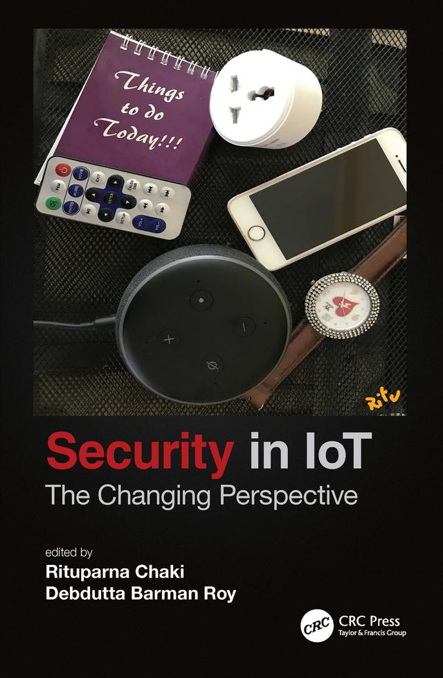 Security in IoT by Debdutta Barman Roy, Rituparna Chaki