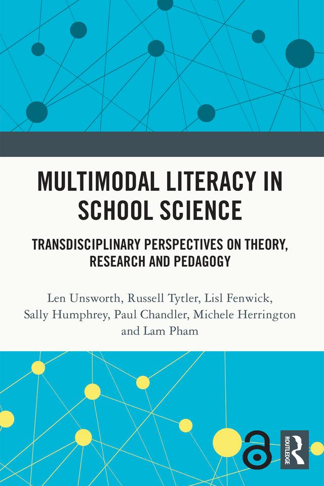 Multimodal Literacy in School Science by Lam Pham, Len Unsworth, Lisl Fenwick, Michele Herrington, Paul Chandler, Russell Tytler, Sally Humphrey