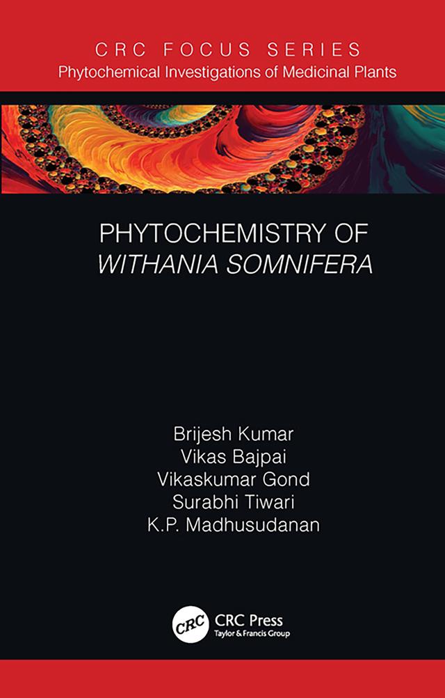 Phytochemistry of Withania somnifera by Brijesh Kumar, K. P. Madhusudanan, Surabhi Tiwari, Vikas Bajpai, Vikaskumar Gond
