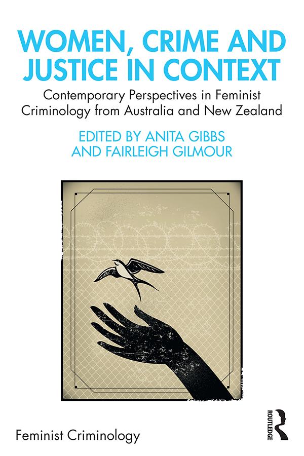 Women, Crime and Justice in Context by Anita Gibbs, Fairleigh Gilmour