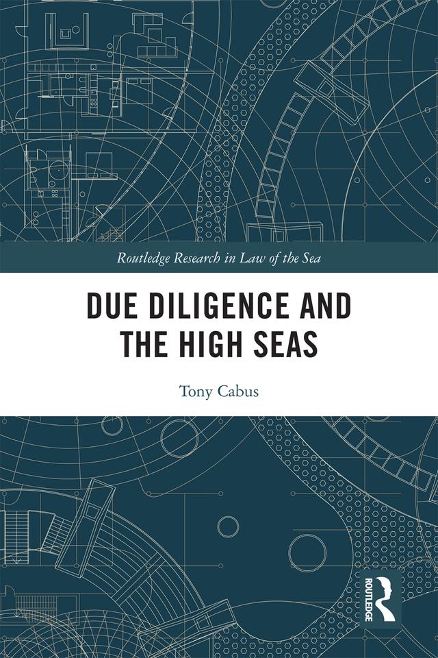 Due Diligence and the High Seas by Tony Cabus