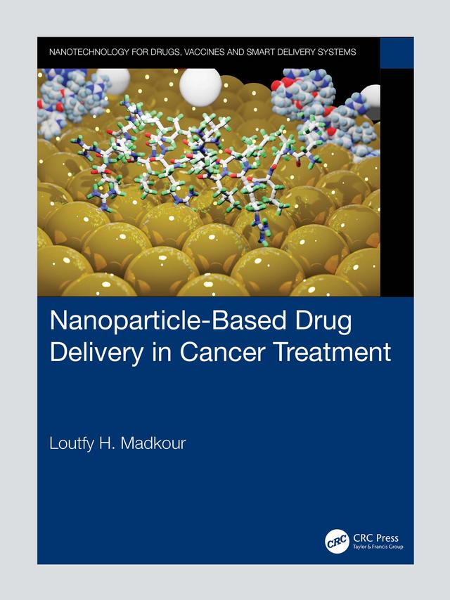 Nanoparticle-Based Drug Delivery in Cancer Treatment by Loutfy H. Madkour