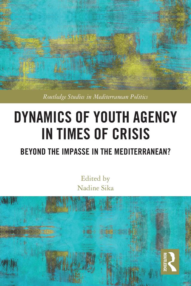 Dynamics of Youth Agency in Times of Crisis by Nadine Sika