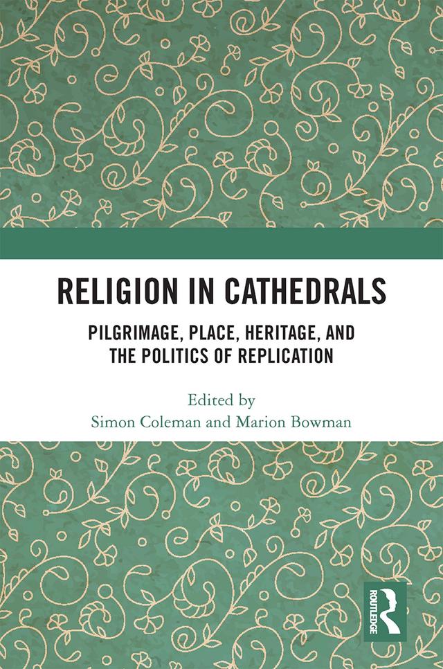 Religion in Cathedrals by Marion Bowman, Simon Coleman