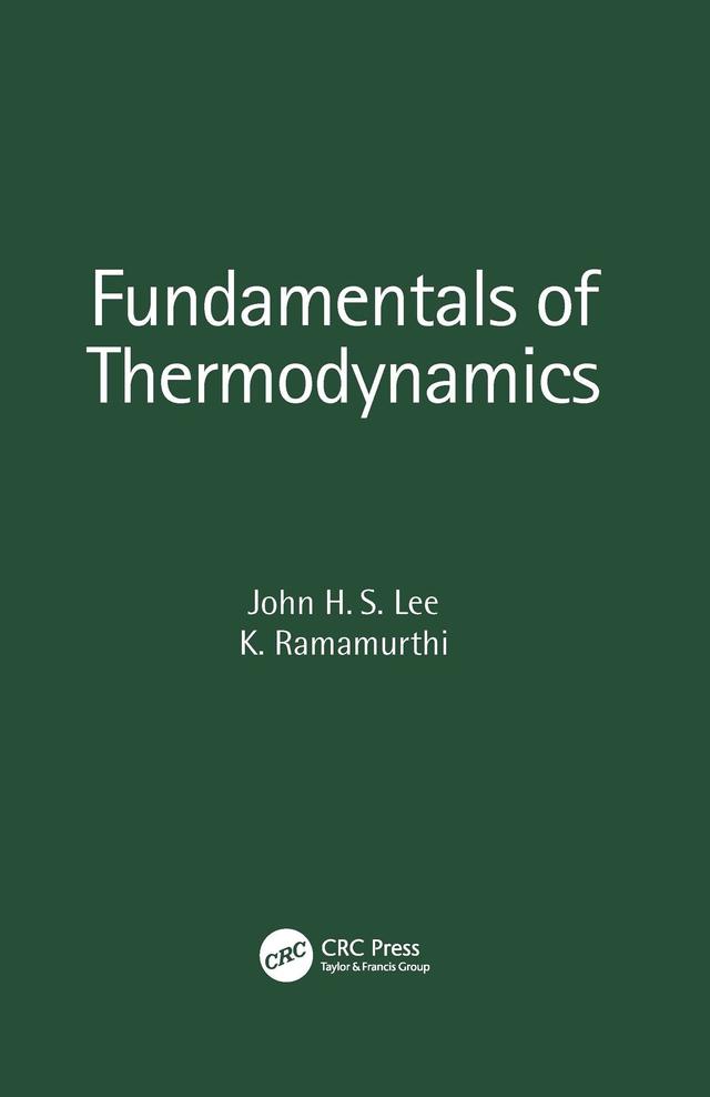 Fundamentals of Thermodynamics by John H. S. Lee, K. Ramamurthi