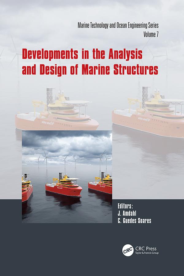 Developments in the Analysis and Design of Marine Structures by C. Guedes Soares, Jorgen Amdahl