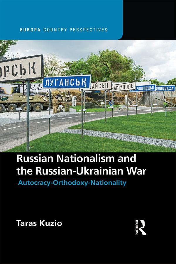 Russian Nationalism and the Russian-Ukrainian War by Taras Kuzio