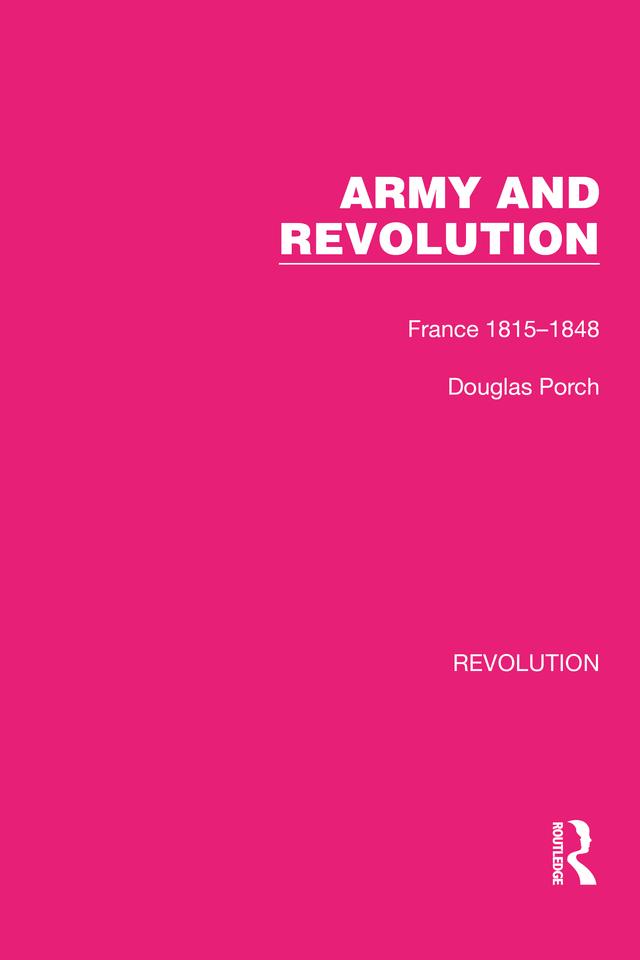 Army and Revolution by Douglas Porch