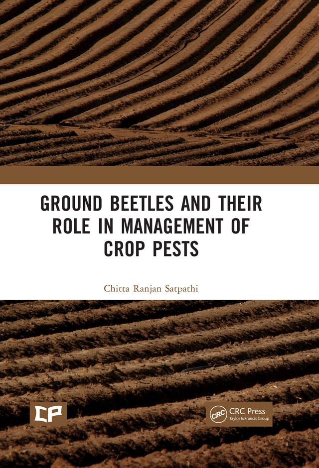 Ground Beetles and Their Role in Management of Crop Pests by Chitta Ranjan Satpathi