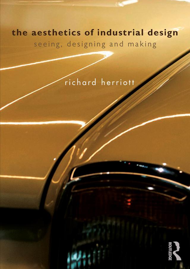 The Aesthetics of Industrial Design by Richard Herriott