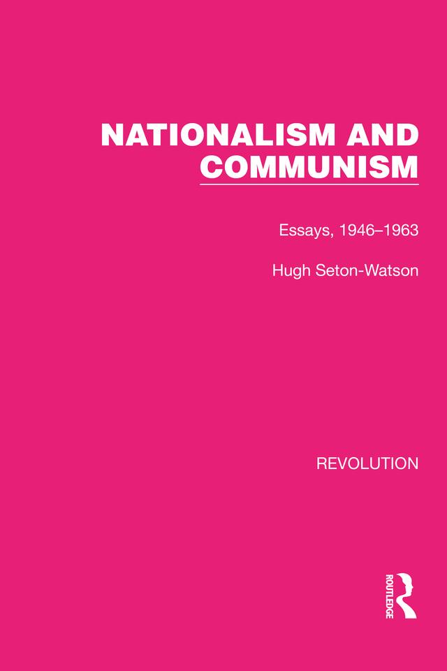 Nationalism and Communism by Hugh Seton-Watson