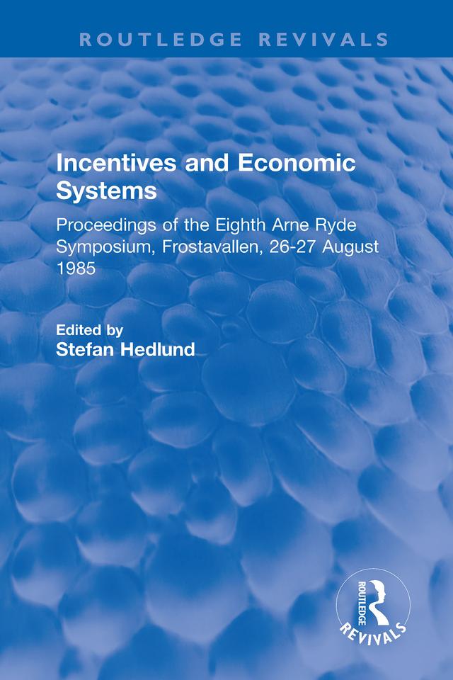 Incentives and Economic Systems by Stefan Hedlund