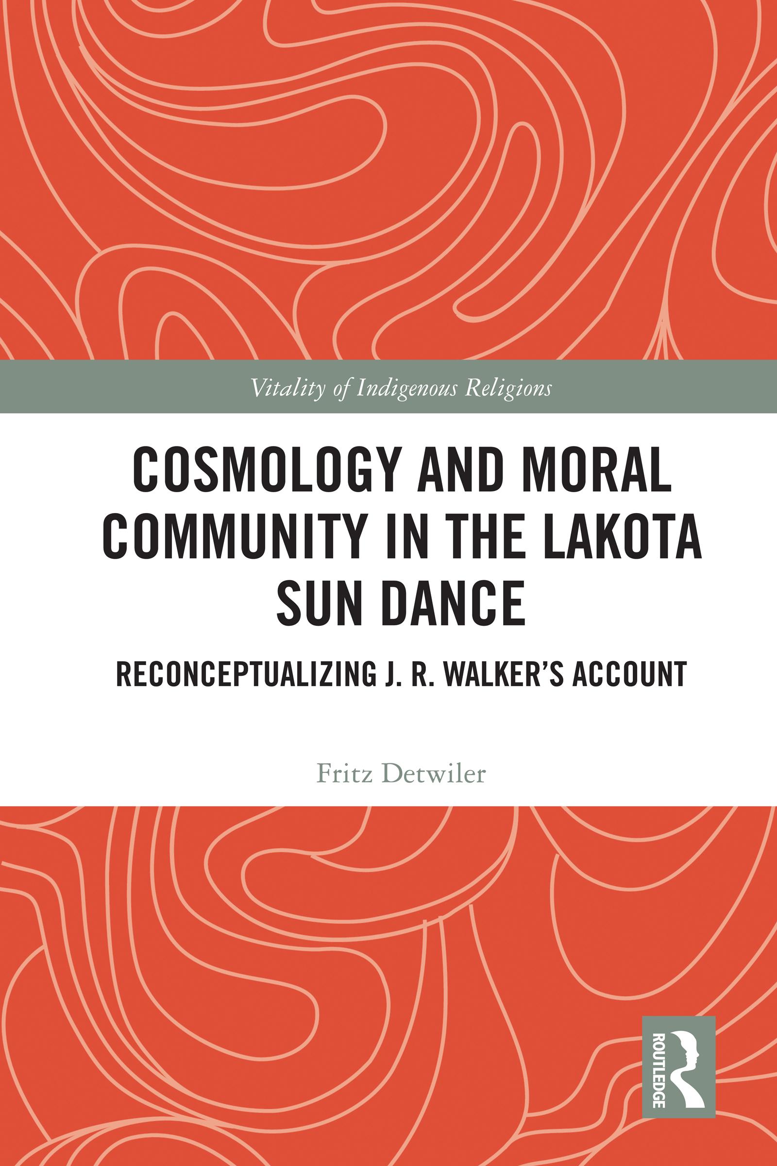 Cosmology and Moral Community in the Lakota Sun Dance