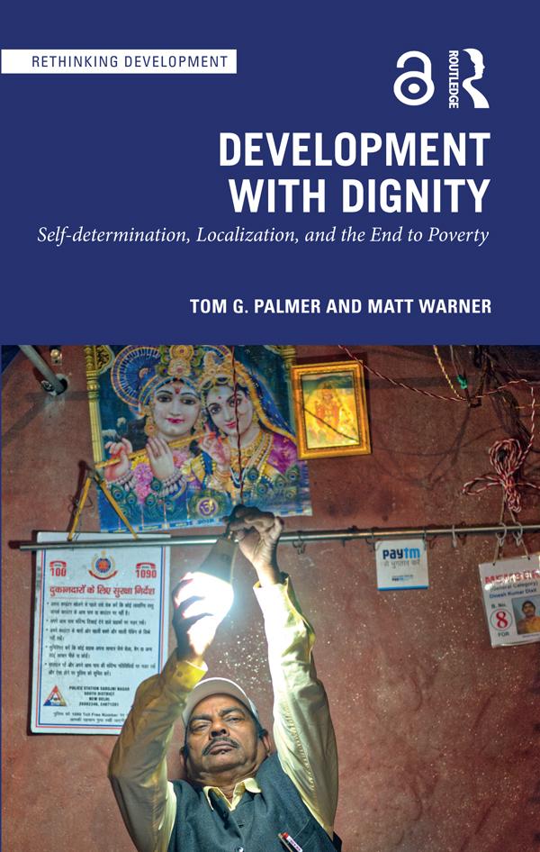 Development with Dignity by Matt Warner, Tom G. Palmer