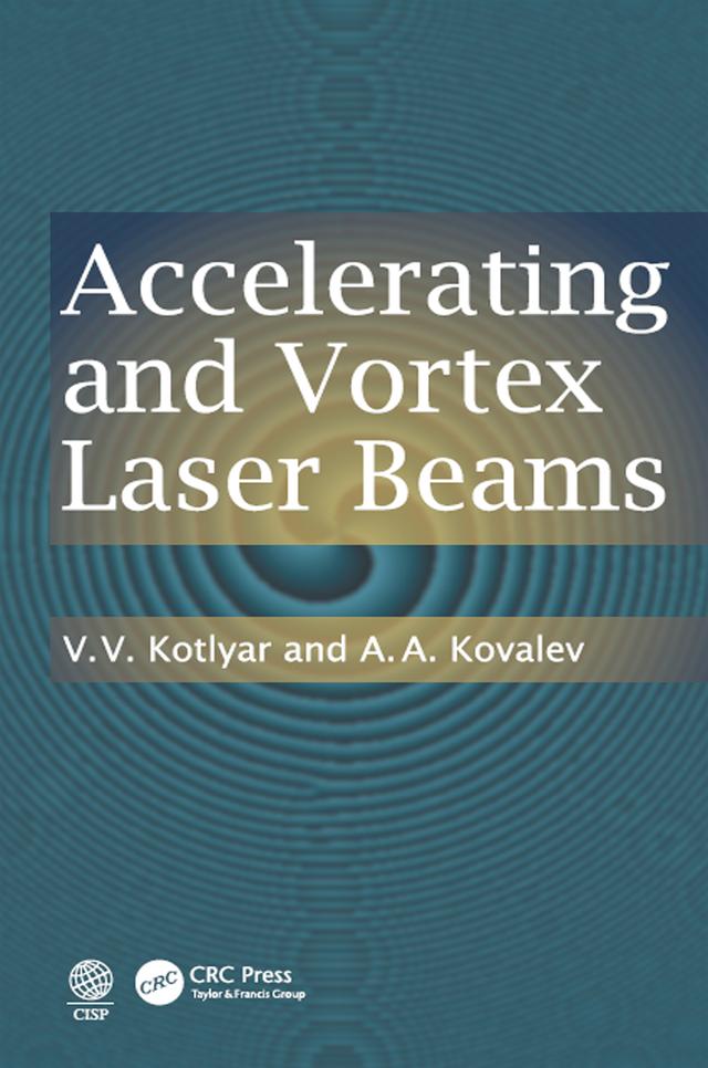 Accelerating and Vortex Laser Beams by A.A. Kovalev, V. V. Kotlyar