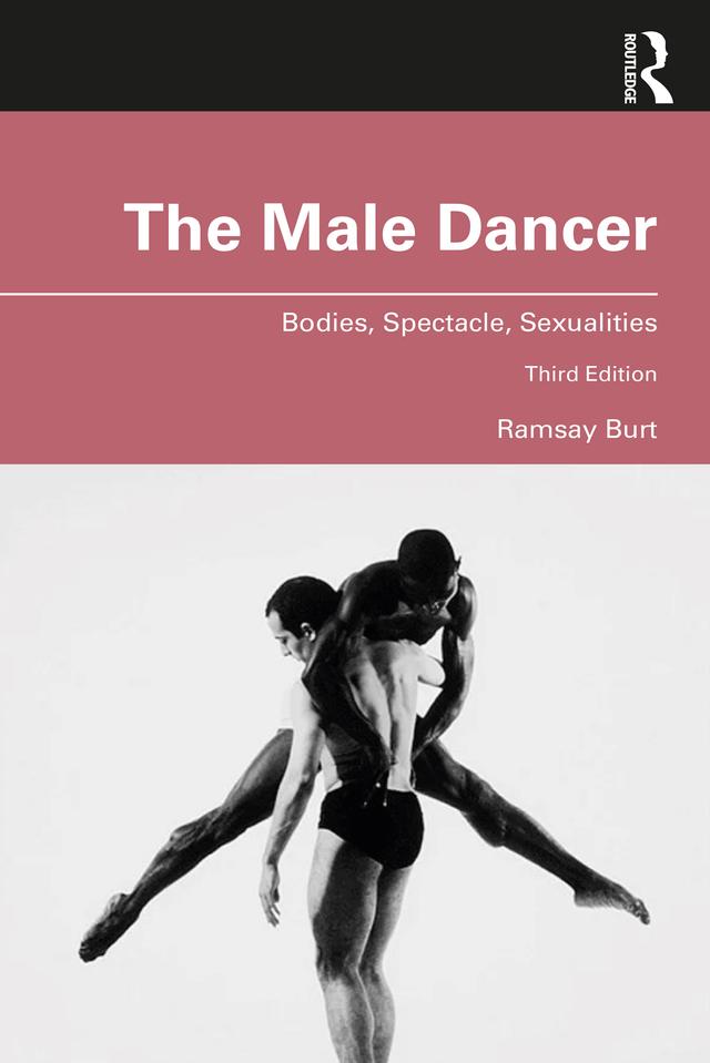 The Male Dancer by Ramsay Burt