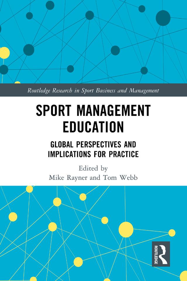 Sport Management Education by Mike Rayner, Tom Webb