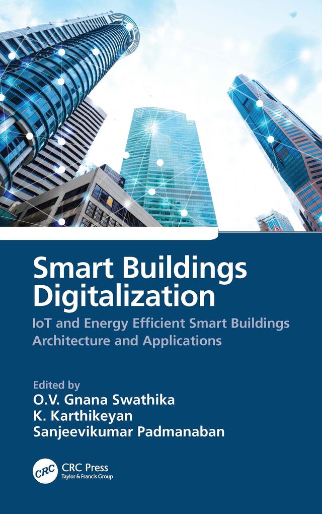 Smart Buildings Digitalization by K. Karthikeyan, O.V. Gnana Swathika, Sanjeevikumar Padmanaban