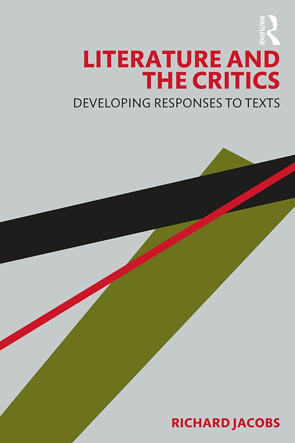 Literature and the Critics by Richard Jacobs