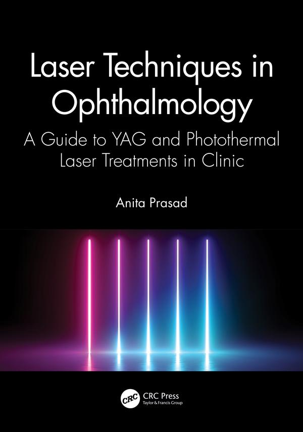 Laser Techniques in Ophthalmology by Anita Prasad