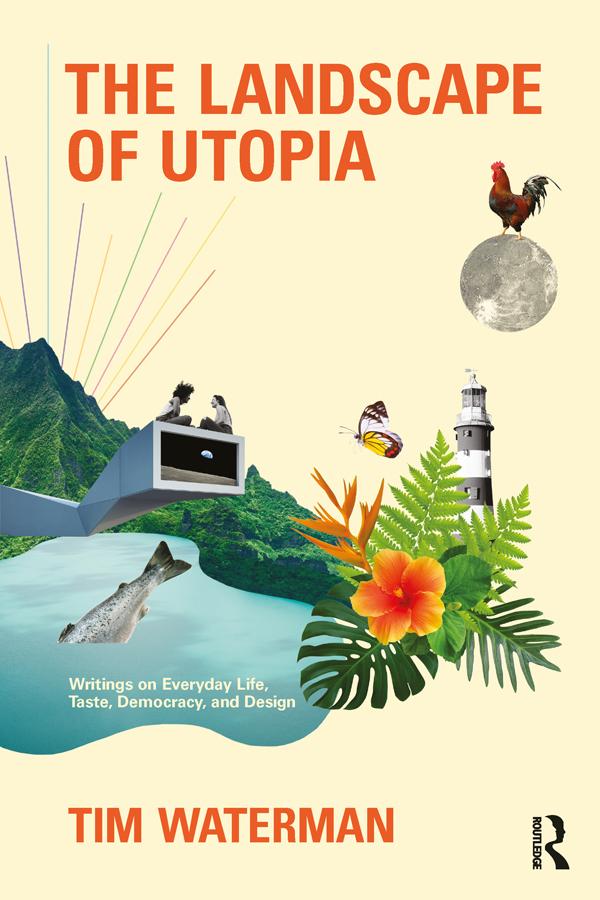 The Landscape of Utopia by Tim Waterman