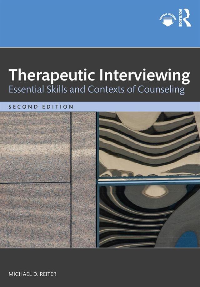 Therapeutic Interviewing by Michael D. Reiter
