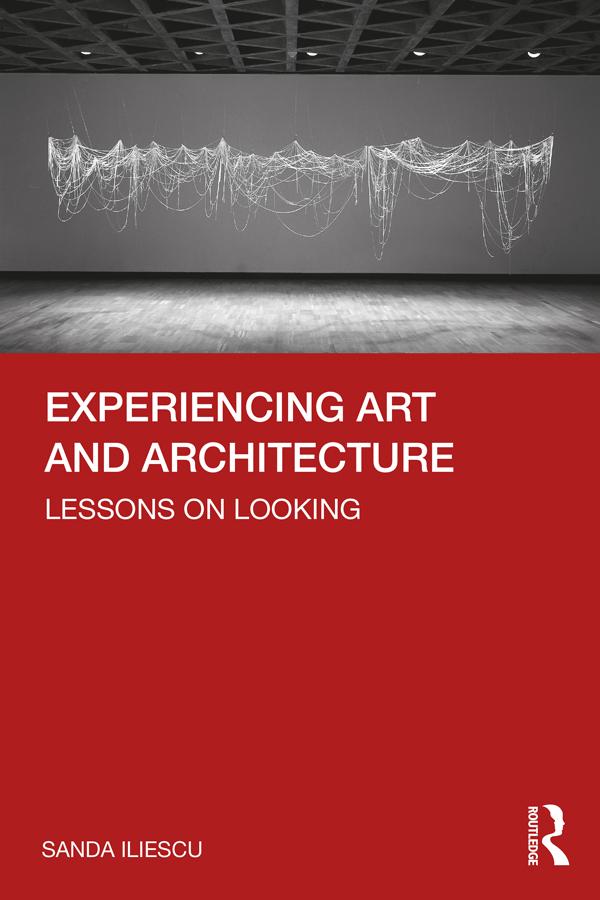 Experiencing Art and Architecture by Sanda Iliescu