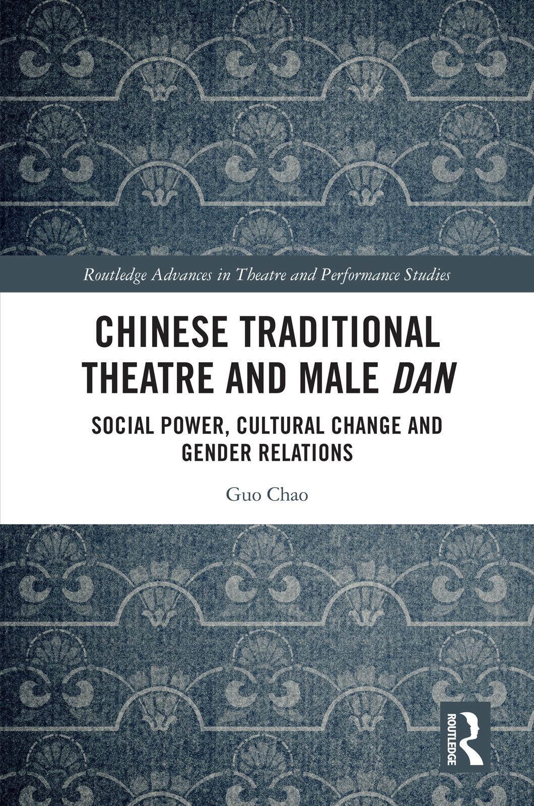 Chinese Traditional Theatre and Male Dan