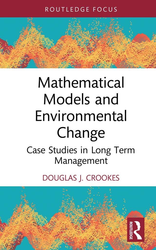 Mathematical Models and Environmental Change by Douglas J. Crookes